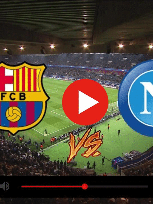 Livestream Barcelona vs Napoli From Anywhere 2024